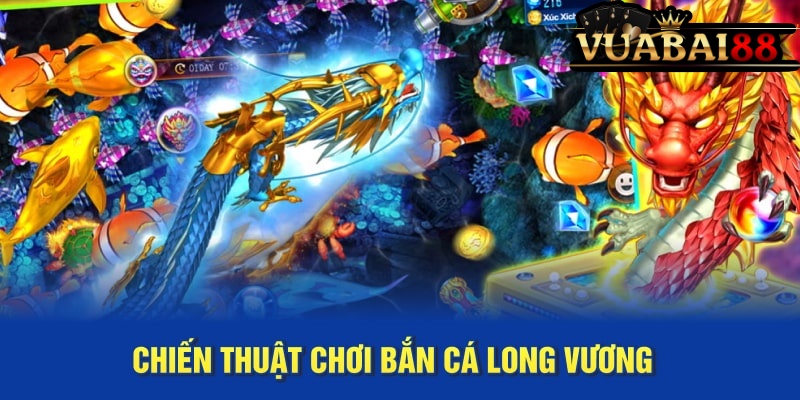 Mẹo Bắn Cá Long Vương Kiếm Tiền Hiệu Quả Nhất 2025 4 Thủ thuật trong bắn cá Long Vương